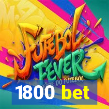 1800 bet